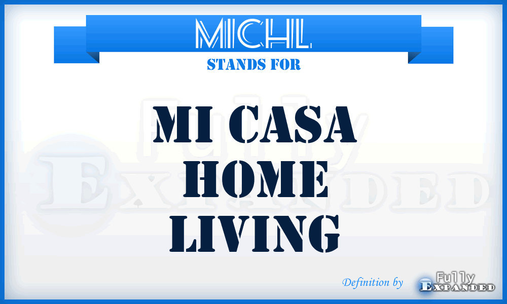 MICHL - MI Casa Home Living