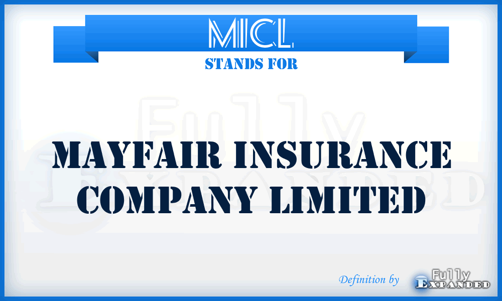 MICL - Mayfair Insurance Company Limited