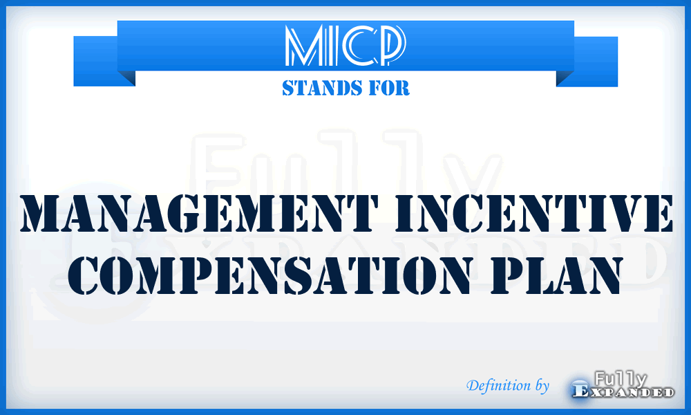 MICP - Management Incentive Compensation Plan