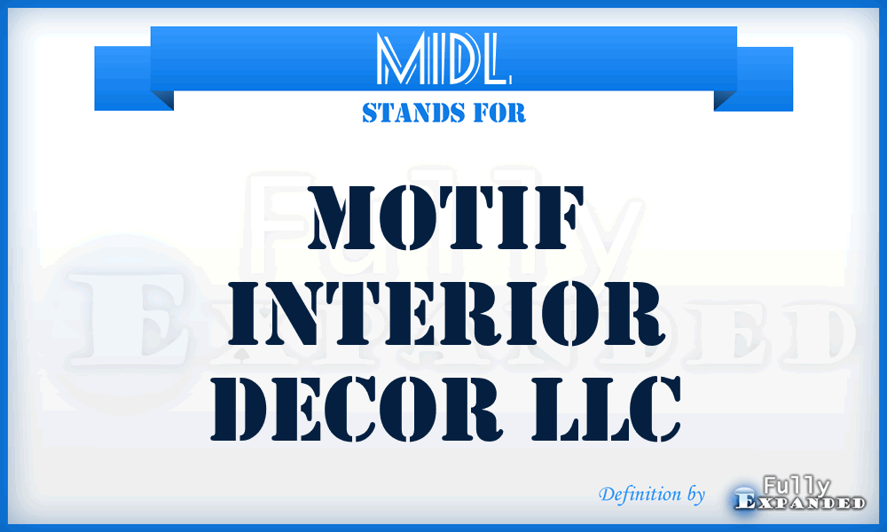 MIDL - Motif Interior Decor LLC