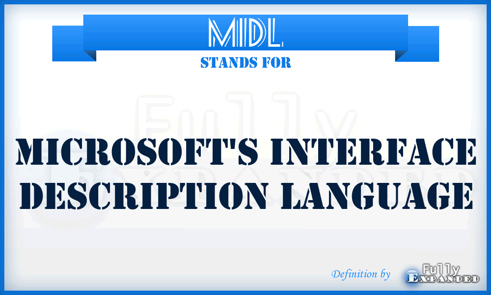 MIDL - Microsoft's Interface Description Language