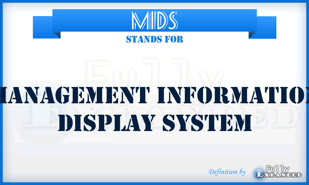MIDS - Management Information Display System