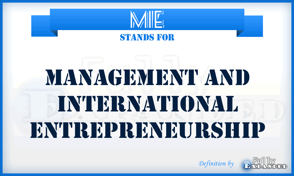 MIE - Management And International Entrepreneurship