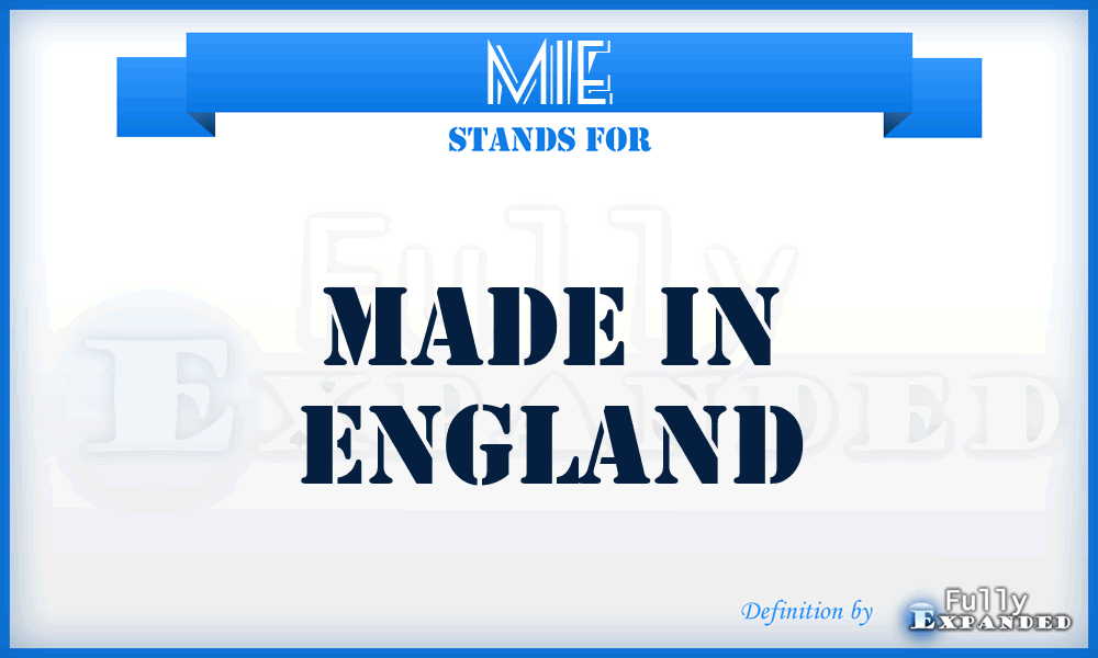 MIE - Made In England