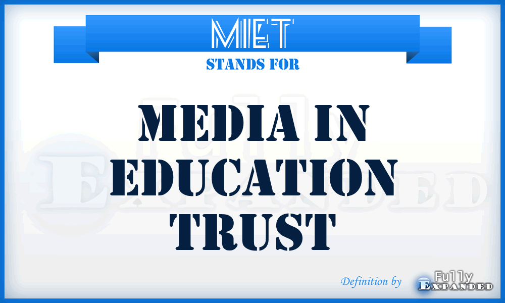 MIET - Media in Education Trust
