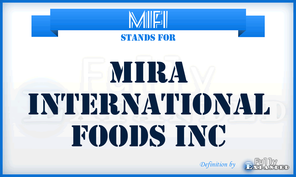 MIFI - Mira International Foods Inc