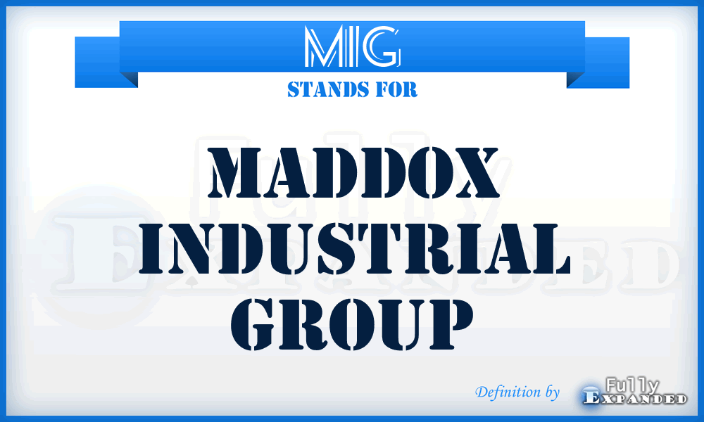 MIG - Maddox Industrial Group