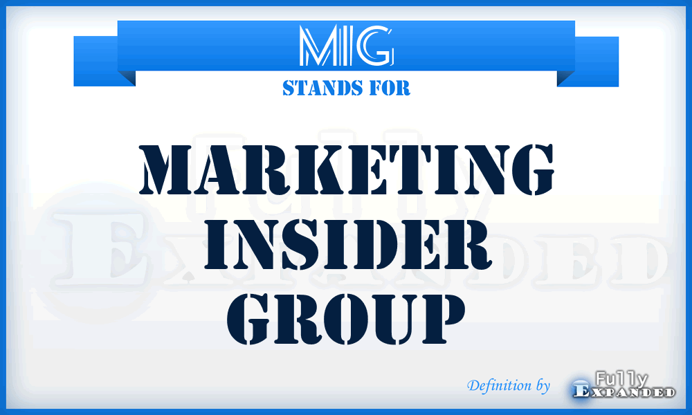 MIG - Marketing Insider Group