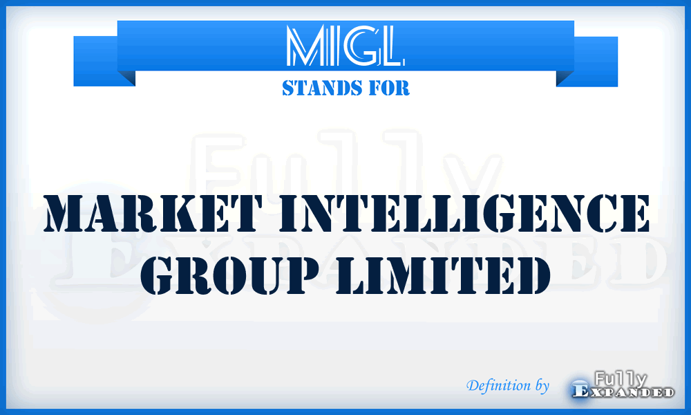 MIGL - Market Intelligence Group Limited