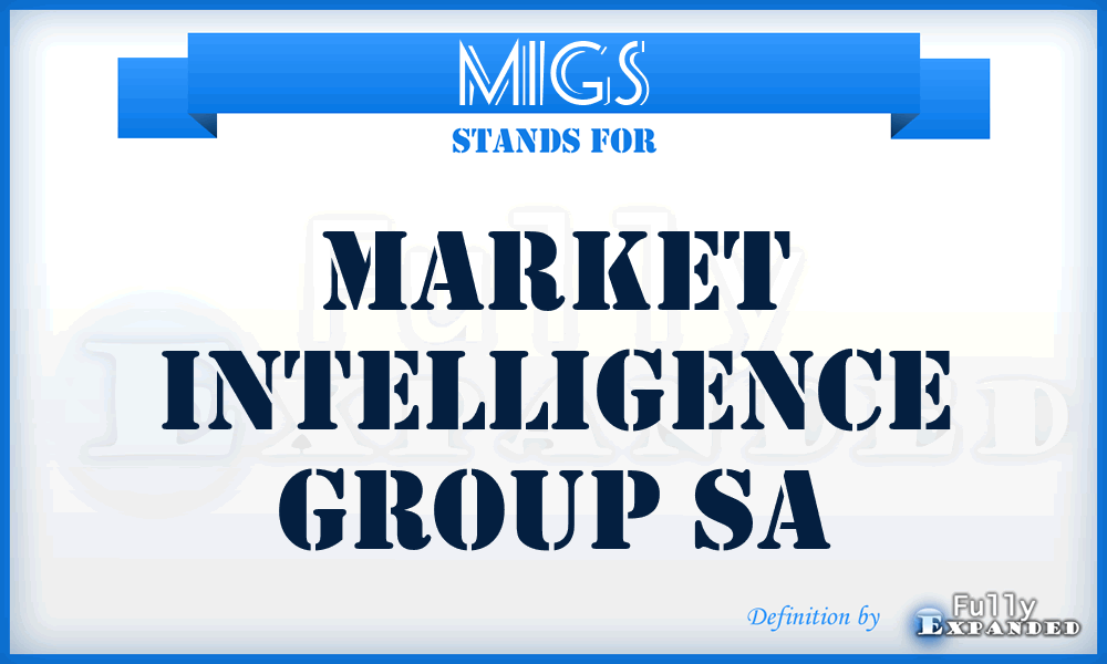 MIGS - Market Intelligence Group Sa