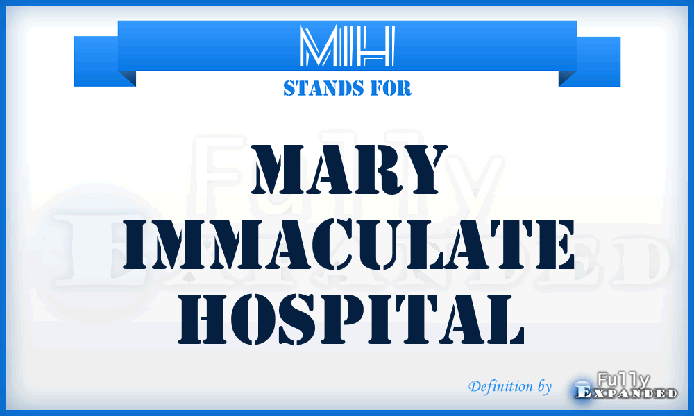 MIH - Mary Immaculate Hospital