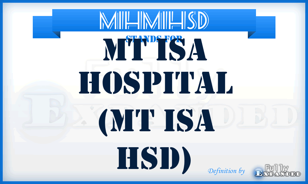 MIHMIHSD - Mt Isa Hospital (Mt Isa HSD)