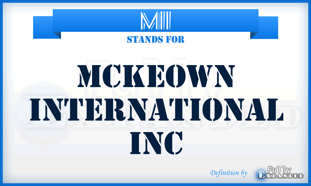 MII - Mckeown International Inc