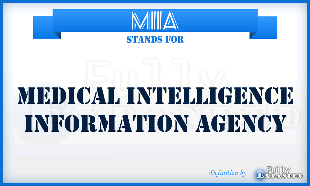 MIIA - Medical Intelligence Information Agency