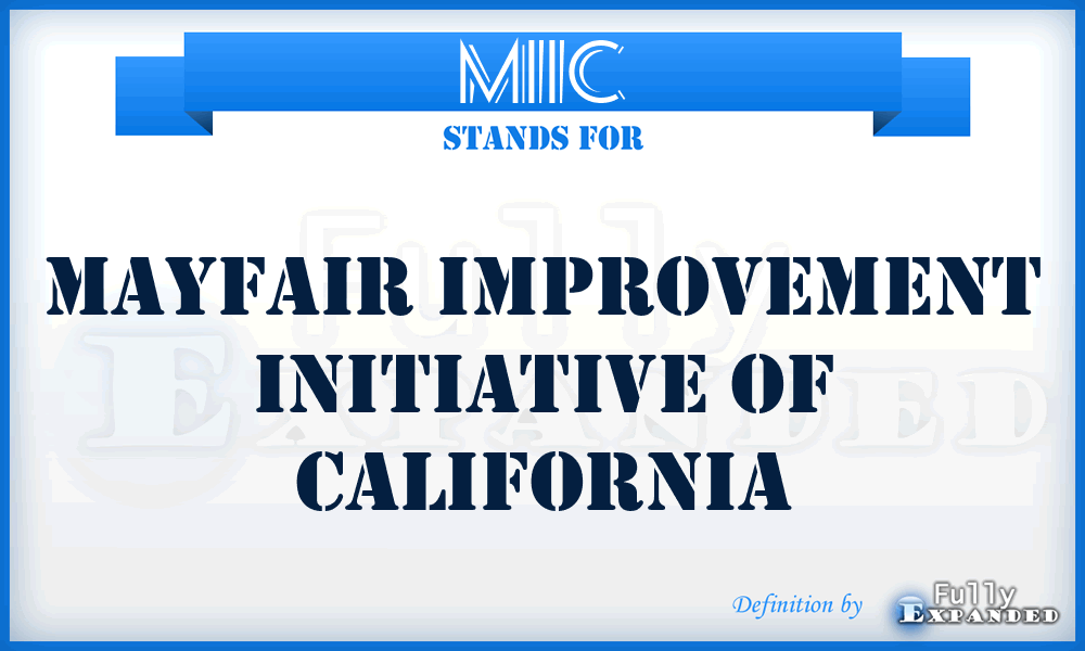MIIC - Mayfair Improvement Initiative of California