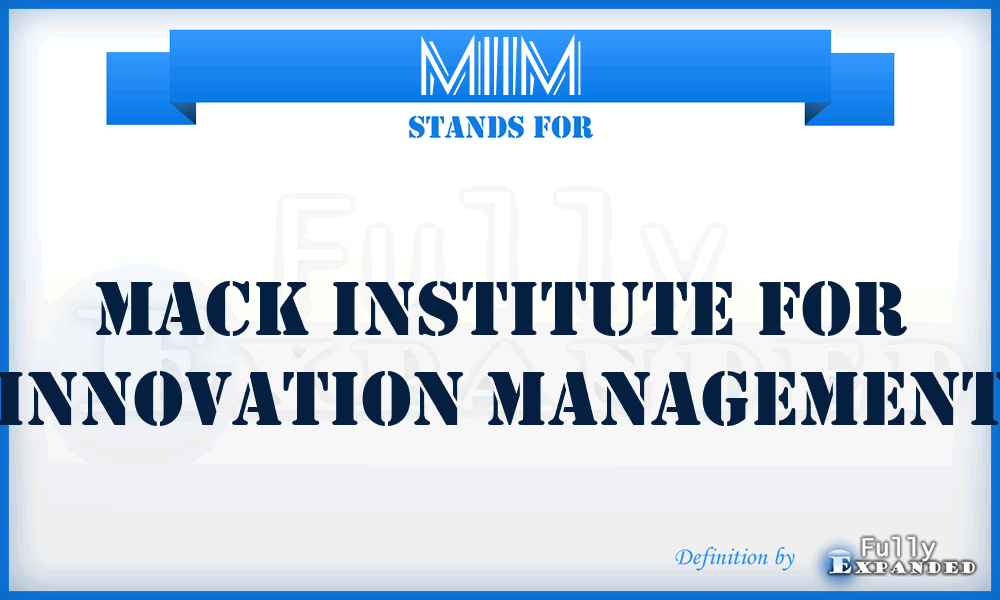 MIIM - Mack Institute for Innovation Management