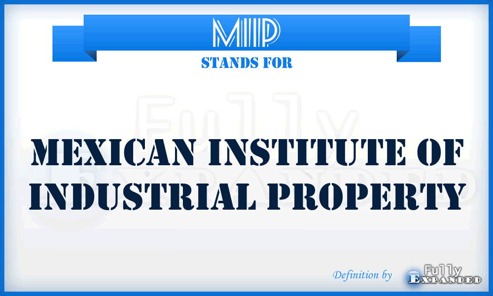 MIIP - Mexican Institute of Industrial Property