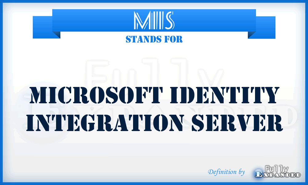 MIIS - Microsoft Identity Integration Server