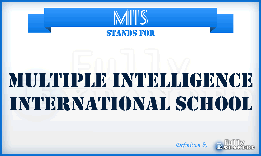 MIIS - Multiple Intelligence International School