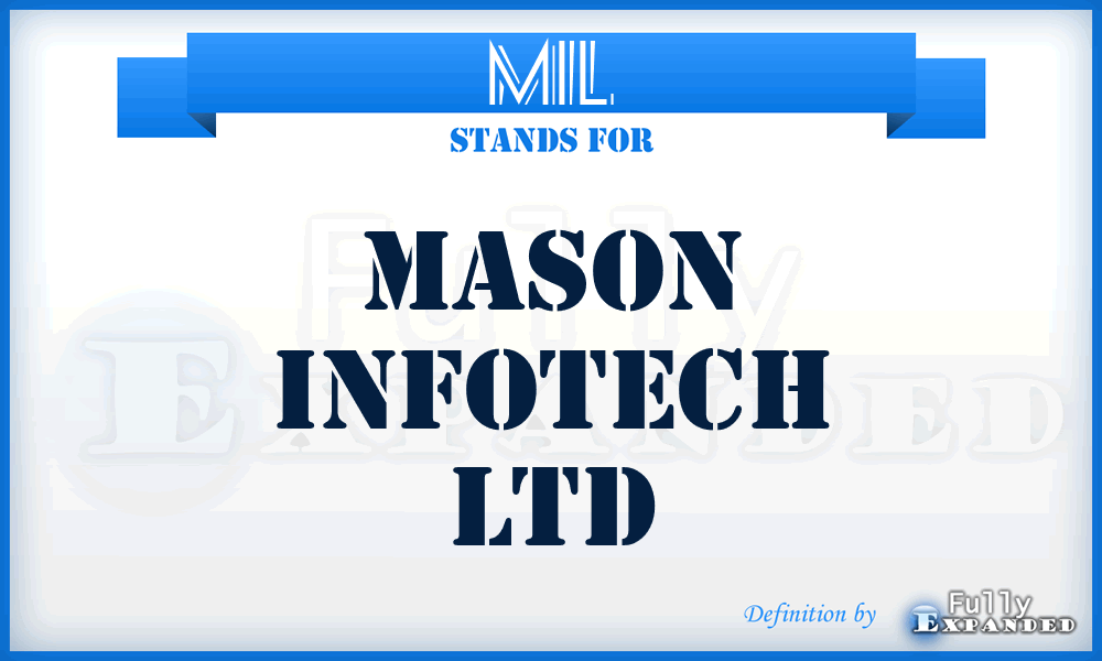 MIL - Mason Infotech Ltd
