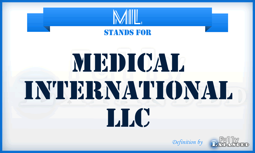 MIL - Medical International LLC