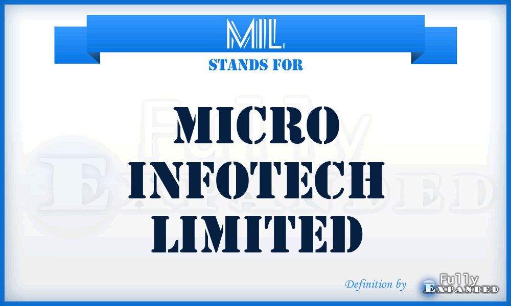MIL - Micro Infotech Limited