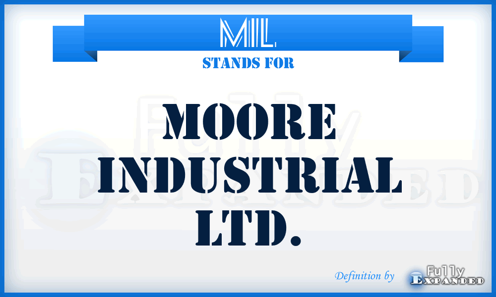 MIL - Moore Industrial Ltd.