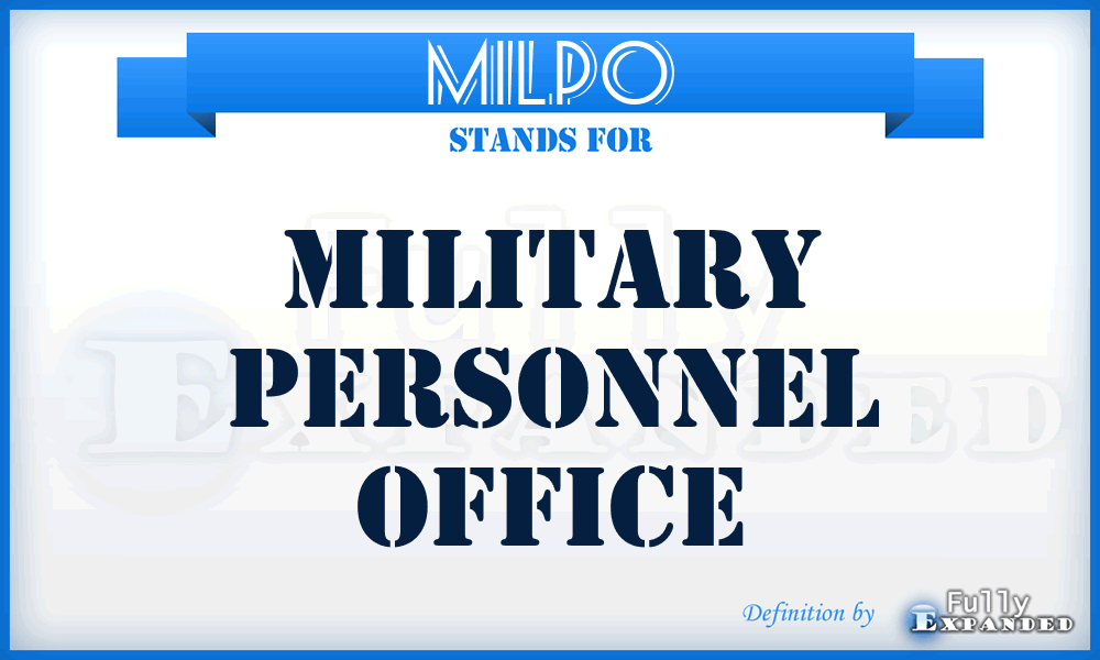 MILPO - military personnel office