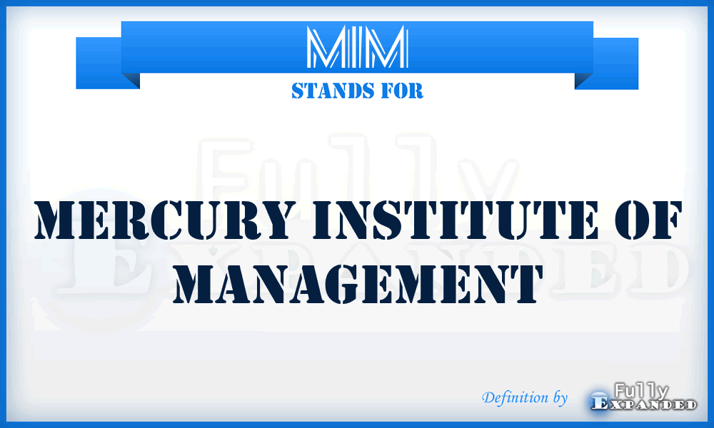 MIM - Mercury Institute of Management