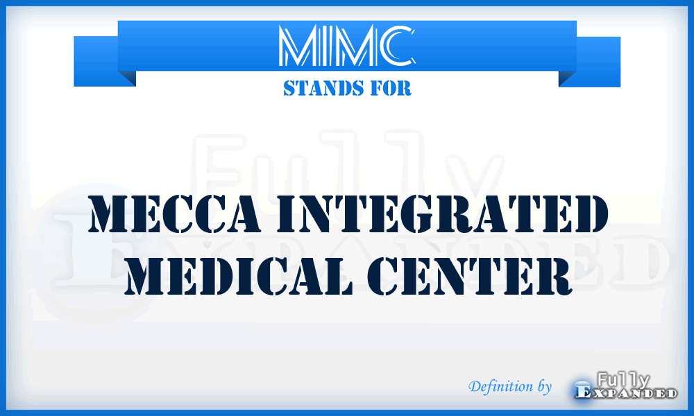 MIMC - Mecca Integrated Medical Center