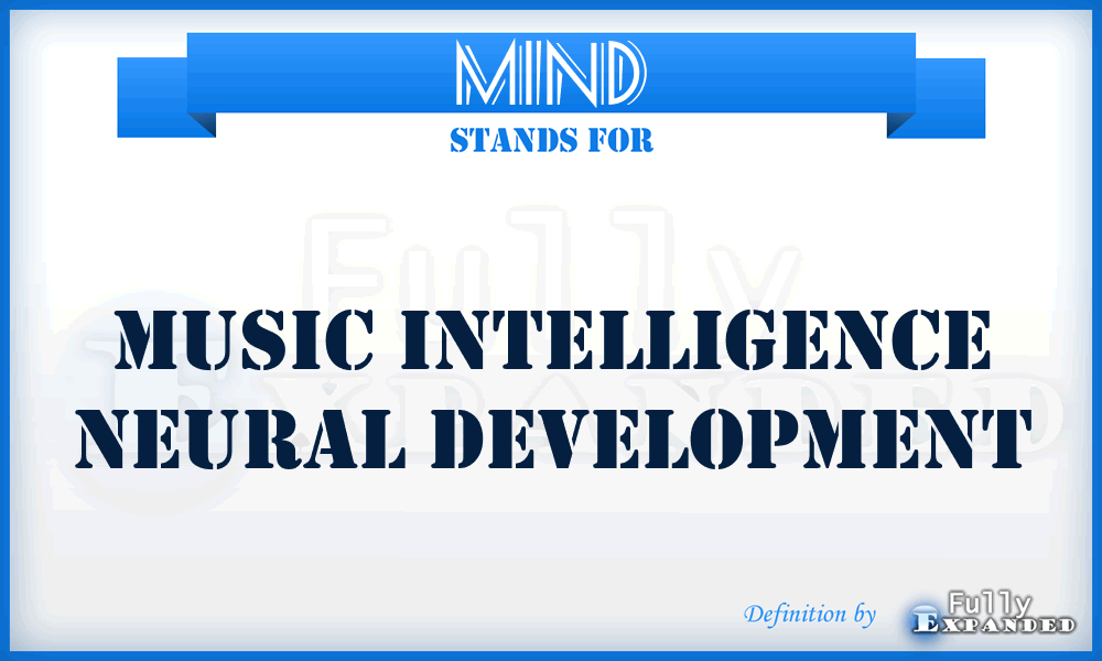 MIND - Music Intelligence Neural Development