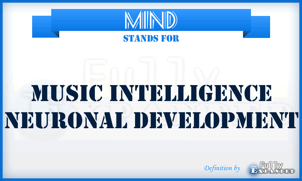 MIND - Music Intelligence Neuronal Development