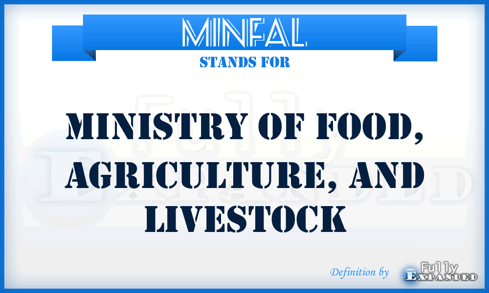 MINFAL - MINistry of Food, Agriculture, and Livestock