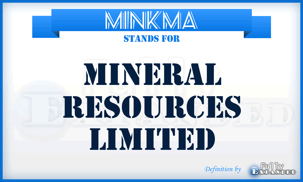 MINKMA - Mineral Resources Limited