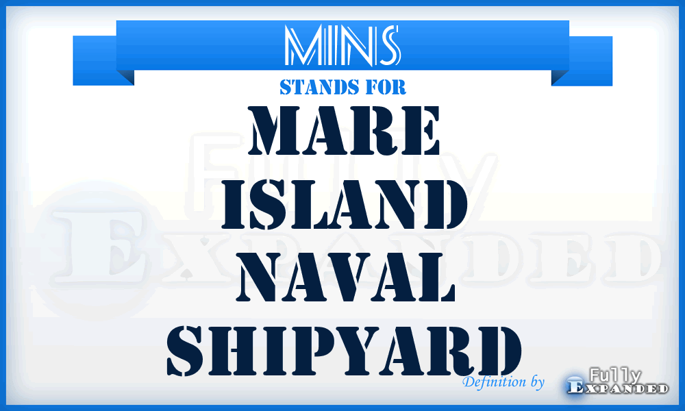 MINS - Mare Island Naval Shipyard