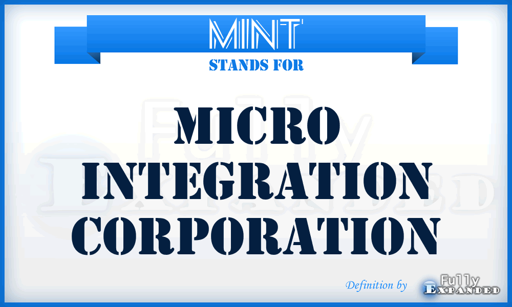 MINT - Micro Integration Corporation