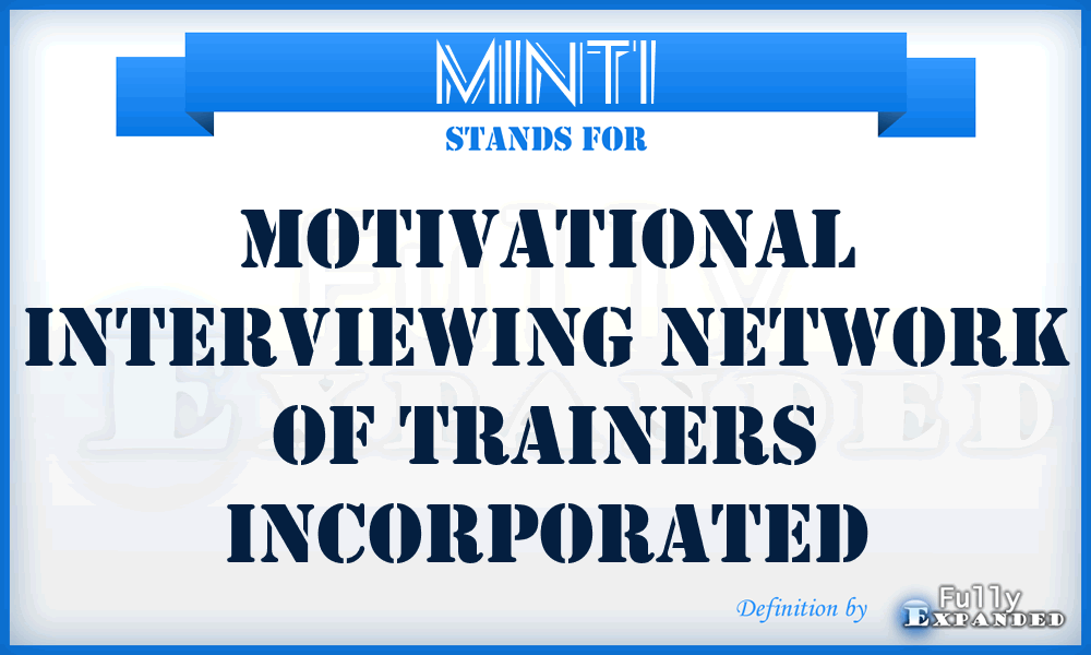 MINTI - Motivational Interviewing Network of Trainers Incorporated