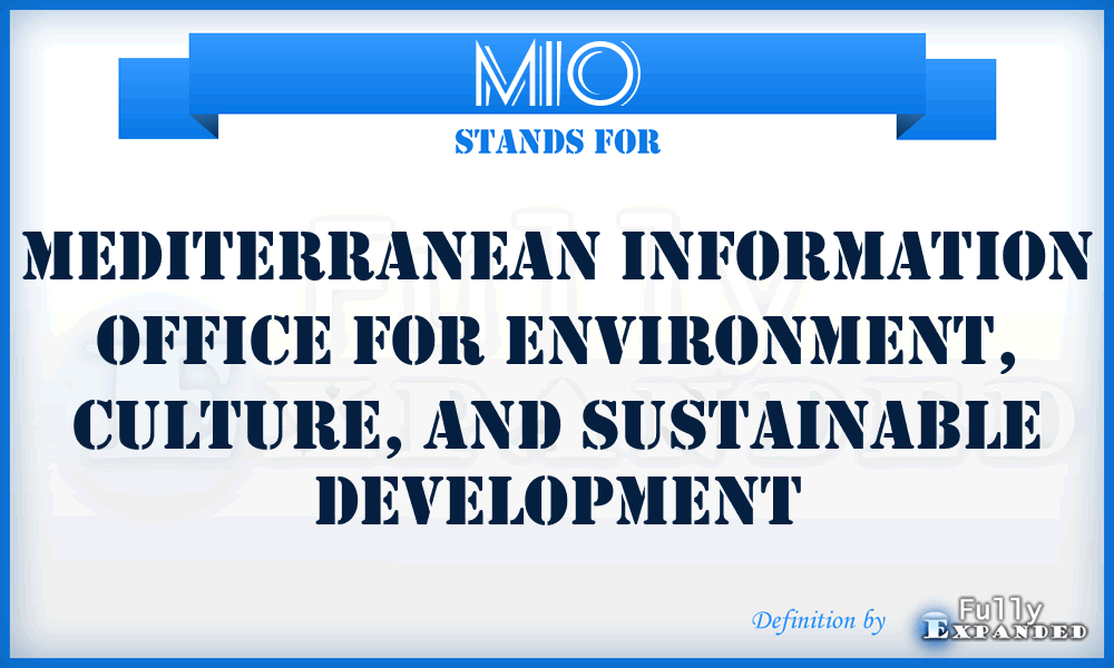 MIO - Mediterranean Information Office for Environment, Culture, and Sustainable Development