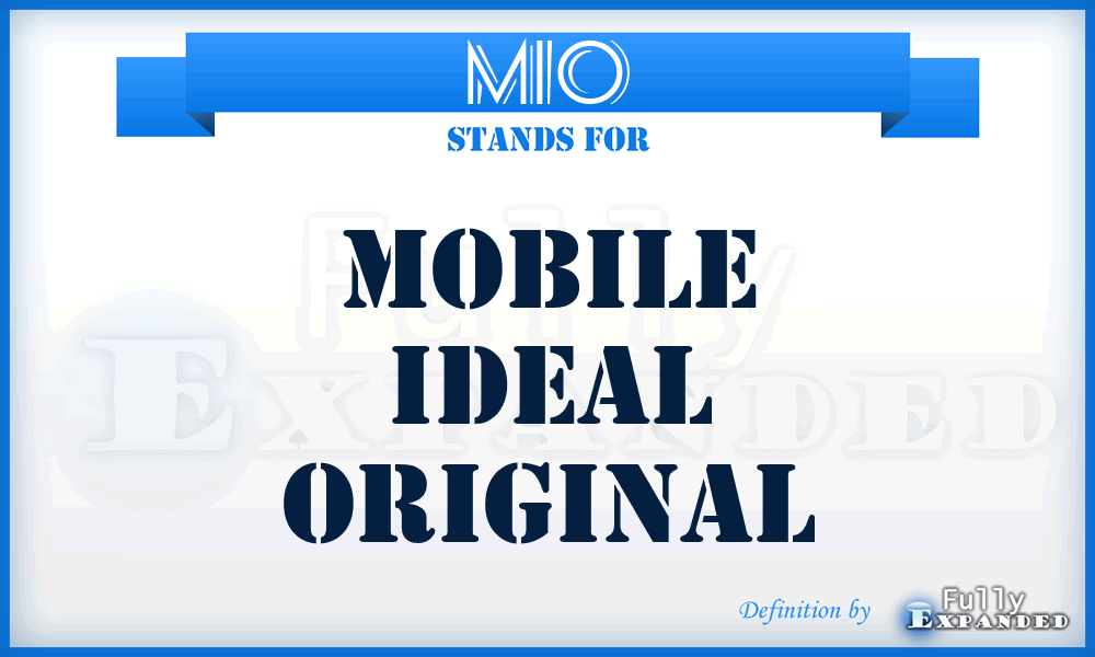 MIO - Mobile Ideal Original