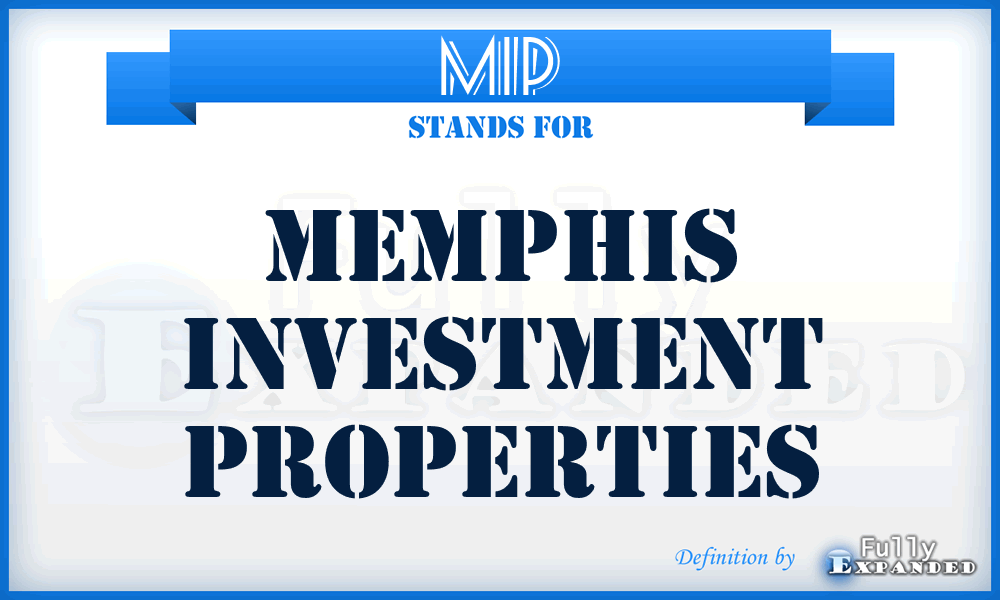 MIP - Memphis Investment Properties