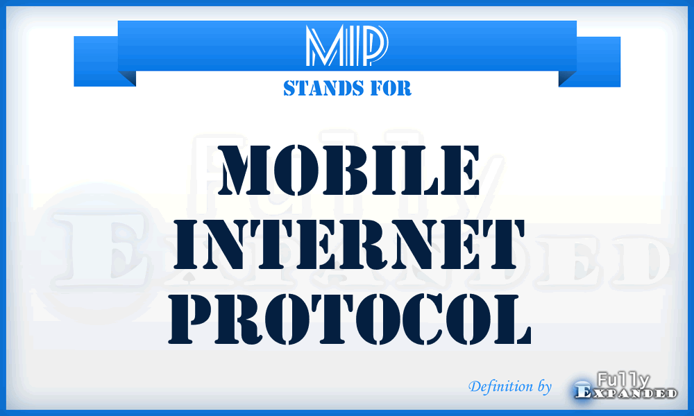 MIP - Mobile Internet Protocol