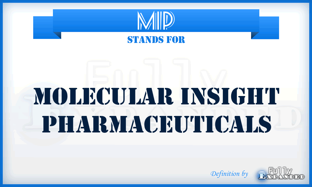 MIP - Molecular Insight Pharmaceuticals