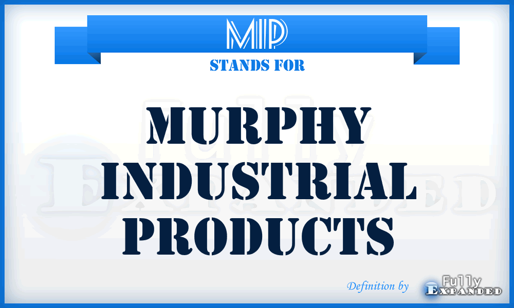 MIP - Murphy Industrial Products