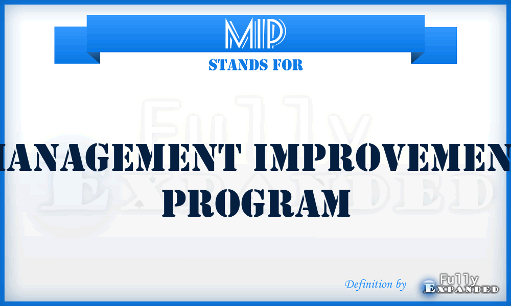 MIP - management improvement program