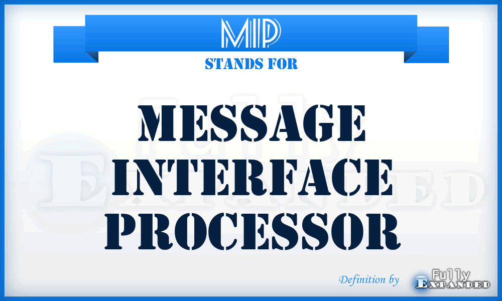 MIP - message interface processor