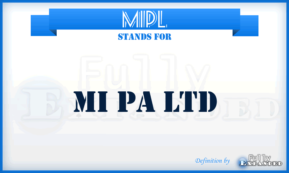 MIPL - MI Pa Ltd