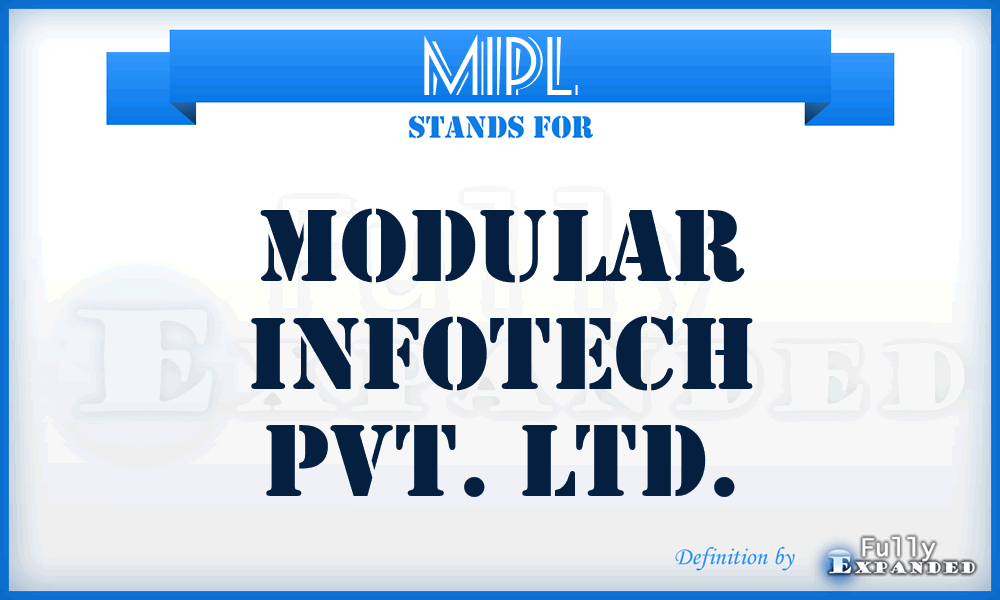 MIPL - Modular Infotech Pvt. Ltd.