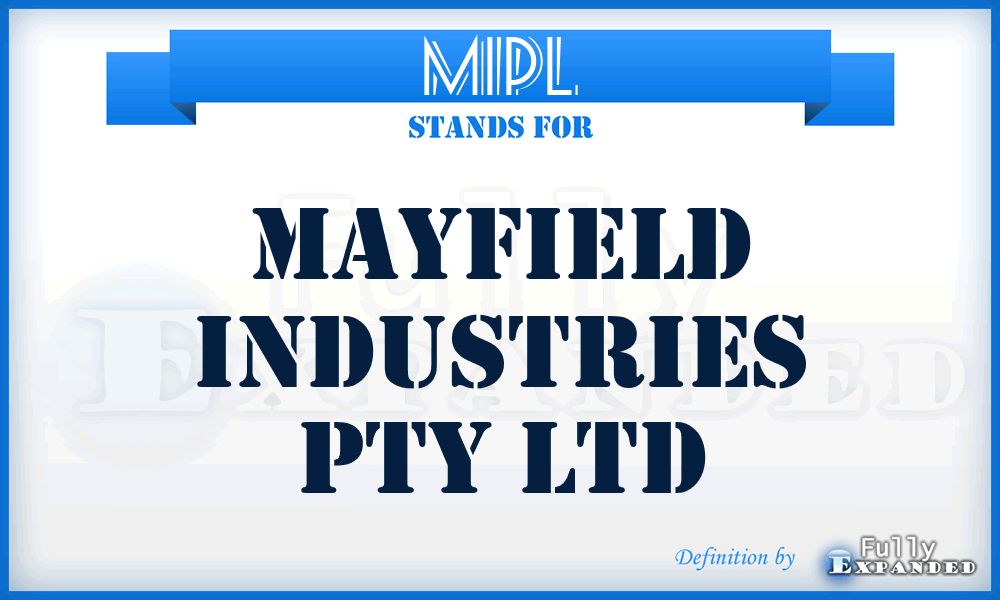 MIPL - Mayfield Industries Pty Ltd