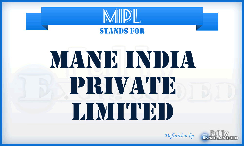 MIPL - Mane India Private Limited