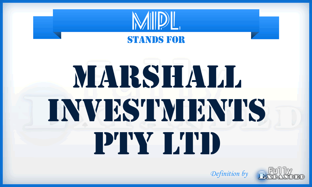 MIPL - Marshall Investments Pty Ltd